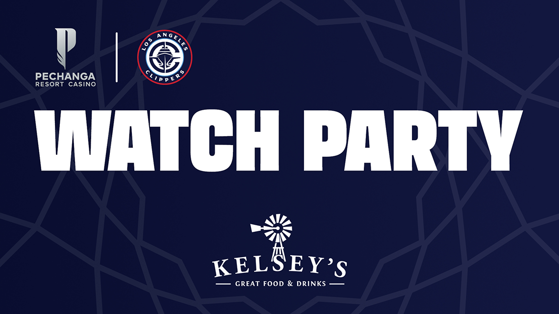 CATCH THE CLIPPERS WATCH PARTY AT KELSEY’S